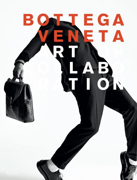 книга Bottega Veneta: Art of Collaboration: Art of Collaboration, автор: Tomas Maier, Foreword by Tim Blanks, Contributions by Daphne Merkin