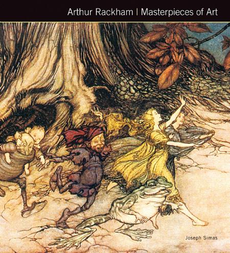 обложка книги Arthur Rackham: Masterpieces of Art книга Arthur Rackham: Masterpieces of Art, автор: Joseph Simas