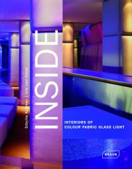 Inside. Interiors of Colour Fabric Glass Light, книга издательства: Braun Inside. Interiors of Colour Fabric Glass Light, автор: Sibylle Kramer, Iris van Hulst