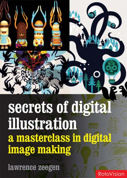обложка книги Secrets of Digital Illustration: A Master Class in Commercial Image-Making книга Secrets of Digital Illustration: A Master Class in Commercial Image-Making, автор: Lawrence Zeegen