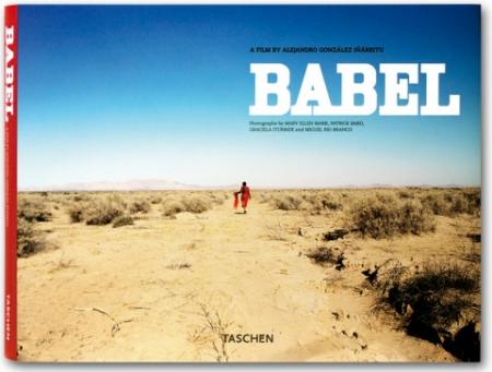 книга Babel: A Film By Alejandro Gozalez Inarritu: На Set з Inarritu - Making of Final Film in Mexican Director's Acclaimed Trilogy, автор: Maria Eladia Hagerman