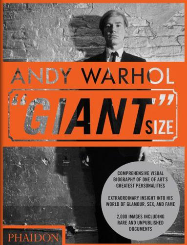 книга Andy Warhol ''Giant'' Size, автор: Phaidon Editors
