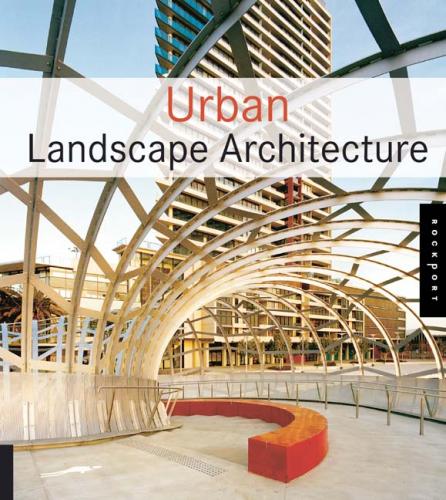 обложка книги Urban Landscape Architecture книга Urban Landscape Architecture, автор: Lorenc Bonet