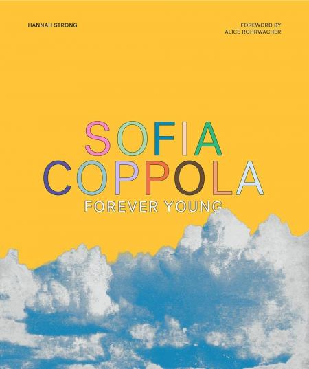 книга Sofia Coppola: Forever Young, автор: Hannah Strong