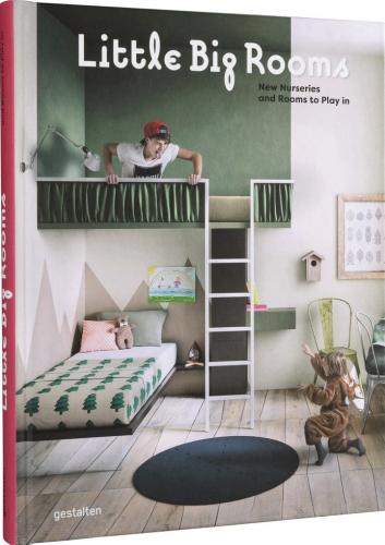 обложка книги Little Big Rooms: New Nurseries and Rooms to Play in книга Little Big Rooms: New Nurseries and Rooms to Play in, автор: