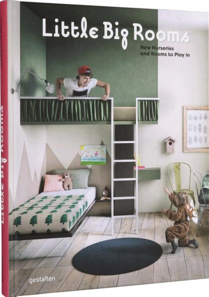 обложка книги Little Big Rooms: New Nurseries and Rooms to Play in книга Little Big Rooms: New Nurseries and Rooms to Play in, автор: