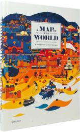 A Map of the World: The World According to Illustrators and Storytellers - Updated Version, автор: gestalten & Antonis Antoniou