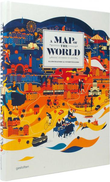 обложка книги A Map of the World: The World According to Illustrators and Storytellers - Updated Version книга A Map of the World: The World According to Illustrators and Storytellers - Updated Version, автор: gestalten & Antonis Antoniou