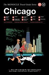 Chicago: The Monocle Travel Guide Series Tyler Brûlé