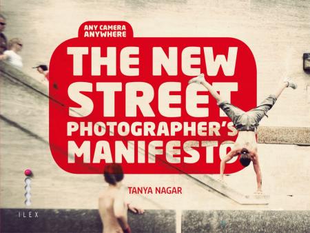 обложка книги The New Street Photographer’s Manifesto книга The New Street Photographer’s Manifesto, автор: Tanya Nagar