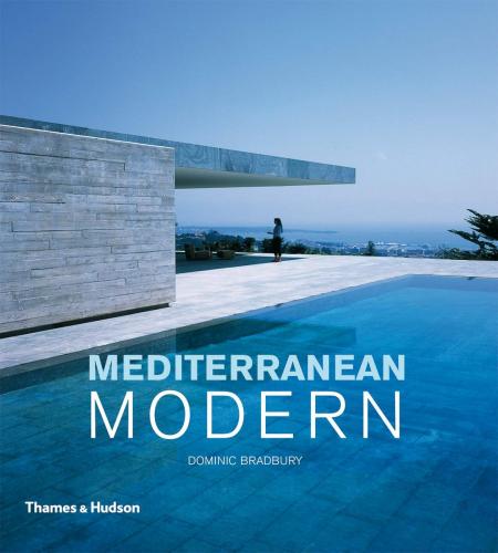 обложка книги Mediterranean Modern книга Mediterranean Modern, автор: Dominic Bradbury