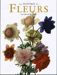 Les Peintres de Fleurs. Les Velins du Museum, автор: Aline Raynal, Roques et Jean, Claude Jolinon