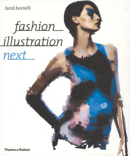 обложка книги Fashion Illustration Next книга Fashion Illustration Next, автор: Laird Borrelli