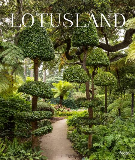 книга Lotusland: A Botanical Garden Paradise, автор: Photographs by Lisa Romerein, Foreword by Marc Appleton