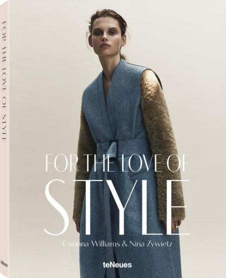 обложка книги For the Love of Style книга For the Love of Style, автор: Corinna Williams & Nina Zywietz