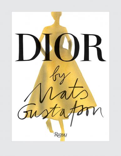 книга Dior by Mats Gustafson, автор: Author Mats Gustafson