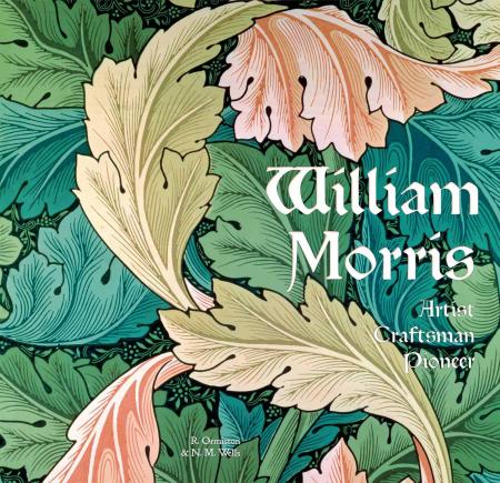 обложка книги William Morris: Artist, Craftsman, Pioneer книга William Morris: Artist, Craftsman, Pioneer, автор: Rosalind Ormiston, Nicholas M. Wells