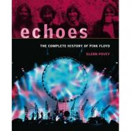 Echoes - The Complete History Of Pink Floyd, автор: Glenn Povey