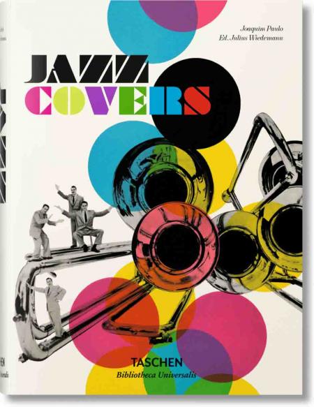 обложка книги Jazz Covers книга Jazz Covers, автор: Joaquim Paulo, Julius Wiedemann