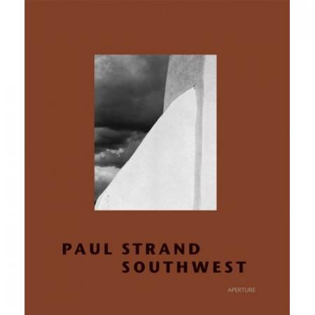 обложка книги Paul Strand Southwest книга Paul Strand Southwest, автор: Paul Strand