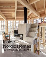 Inside Nordic Homes: Inspiring Scandinavian Living, автор: Agata Toromanoff