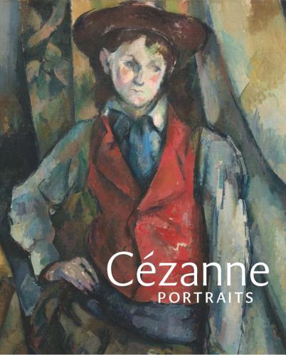 обложка книги Cézanne Portraits книга Cézanne Portraits, автор: John Elderfield, Mary Morton, Xavier Rey, Jayne Warman and Alex Danchev