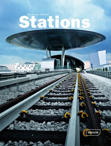 обложка книги Stations книга Stations, автор: Chris van Uffelen