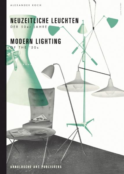обложка книги Lighting in the Modern Era of the '50s книга Lighting in the Modern Era of the '50s, автор: Alexander Koch