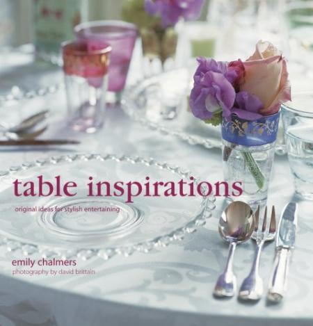 обложка книги Table Inspirations книга Table Inspirations, автор: Emily Chalmers