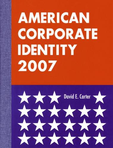 обложка книги American Corporate Identity 2007 книга American Corporate Identity 2007, автор: David E. Carter