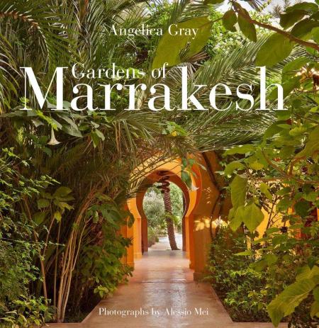 обложка книги Gardens of Marrakesh книга Gardens of Marrakesh, автор: Angelica Gray