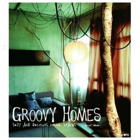 книга Groovy Homes, автор: Kelley Cheng