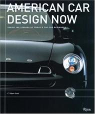 American Car Design Now: Inside the Studios of America's Top Car Designers C. Edson Armi