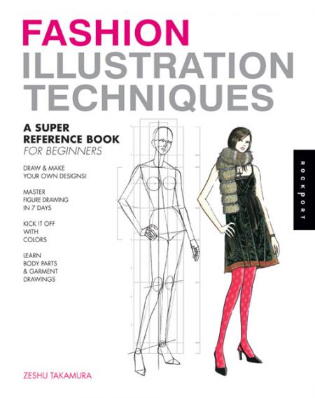 книга Fashion Illustration Techniques: A Super Reference Book for Beginners, автор: Zeshu Takamura