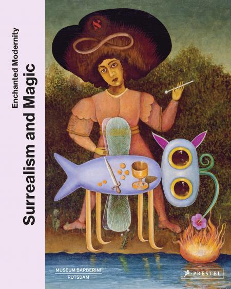 книга Surrealism and Magic: Enchanted Modernity, автор: Solomon R. Guggenheim Foundation (Editor), Museum Barberini Potsdam (Editor)