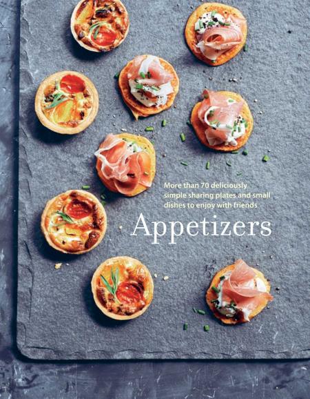 обложка книги Appetizers: More than 100 Deliciously Simple Small Dishes and Sharing Plates to Enjoy with Friends книга Appetizers: More than 100 Deliciously Simple Small Dishes and Sharing Plates to Enjoy with Friends, автор:
