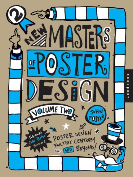 обложка книги New Masters of Poster Design 2: Poster Design for This Century and Beyond книга New Masters of Poster Design 2: Poster Design for This Century and Beyond, автор: John Foster