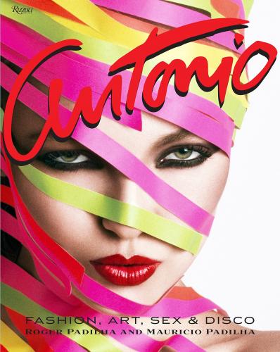 книга Antonio Lopez: Fashion, Art, Sex, і Disco, автор: Roger Padilha, Mauricio Padilha