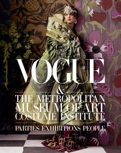 обложка книги Vogue and The Metropolitan Museum of Art Costume Institute: Parties, Exhibitions, People книга Vogue and The Metropolitan Museum of Art Costume Institute: Parties, Exhibitions, People, автор: Hamish Bowles