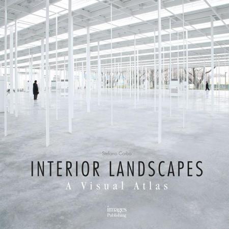 обложка книги Interior Landscapes: A Visual Atlas книга Interior Landscapes: A Visual Atlas, автор: Stefano Corbo