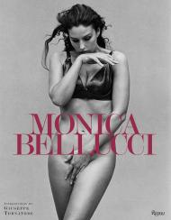 Monica Bellucci Written by Monica Bellucci, Introduction by Giuseppe Tornatore