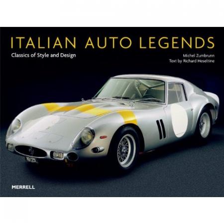 книга Italian Auto Legends: Classics of Style and Design, автор: Michel Zumbrunn, Richard Heseltine