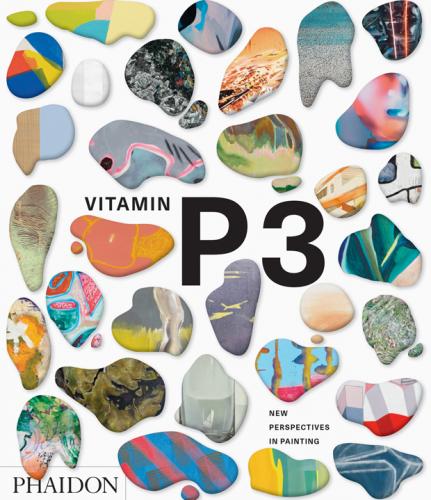 обложка книги Vitamin P3: New Perspectives in Painting книга Vitamin P3: New Perspectives in Painting, автор: