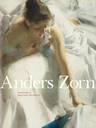 Anders Zorn: Sweden's Master Painter Johan Cederlund, Hans Hendrik Brummer, Per Hedstrom, James A. Ganz