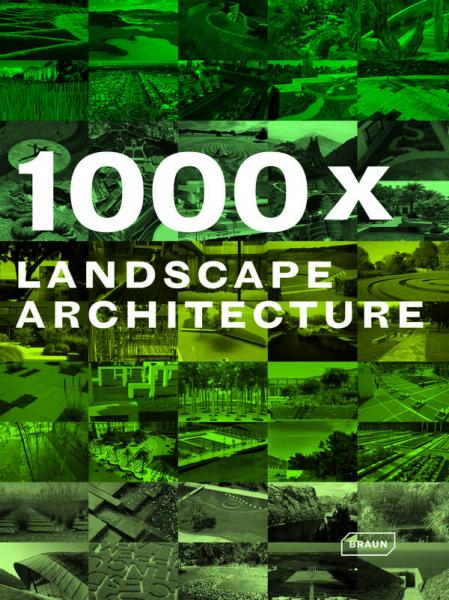 книга 1000 x Landscape Architecture, автор: 