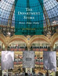 The Department Store. History · Design · Display Jan Whitaker