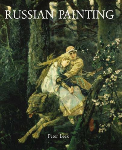 обложка книги Russian Painting книга Russian Painting, автор: Peter Leek