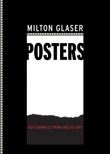 обложка книги Milton Glaser Posters: 427 Examples from 1965 to 2017 книга Milton Glaser Posters: 427 Examples from 1965 to 2017, автор: