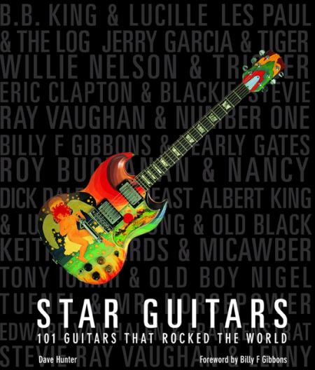 обложка книги Star Guitars: 101 Guitars That Rocked the World книга Star Guitars: 101 Guitars That Rocked the World, автор: Dave Hunter
