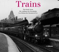 Trains: The Early Years, автор: Beverley Cole